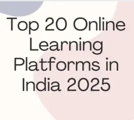 Top 20 Online Learning Platforms in India 2025