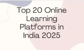 Top 20 Online Learning Platforms in India 2025