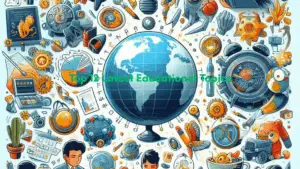 Read more about the article Top 12 Latest Educational Topics
