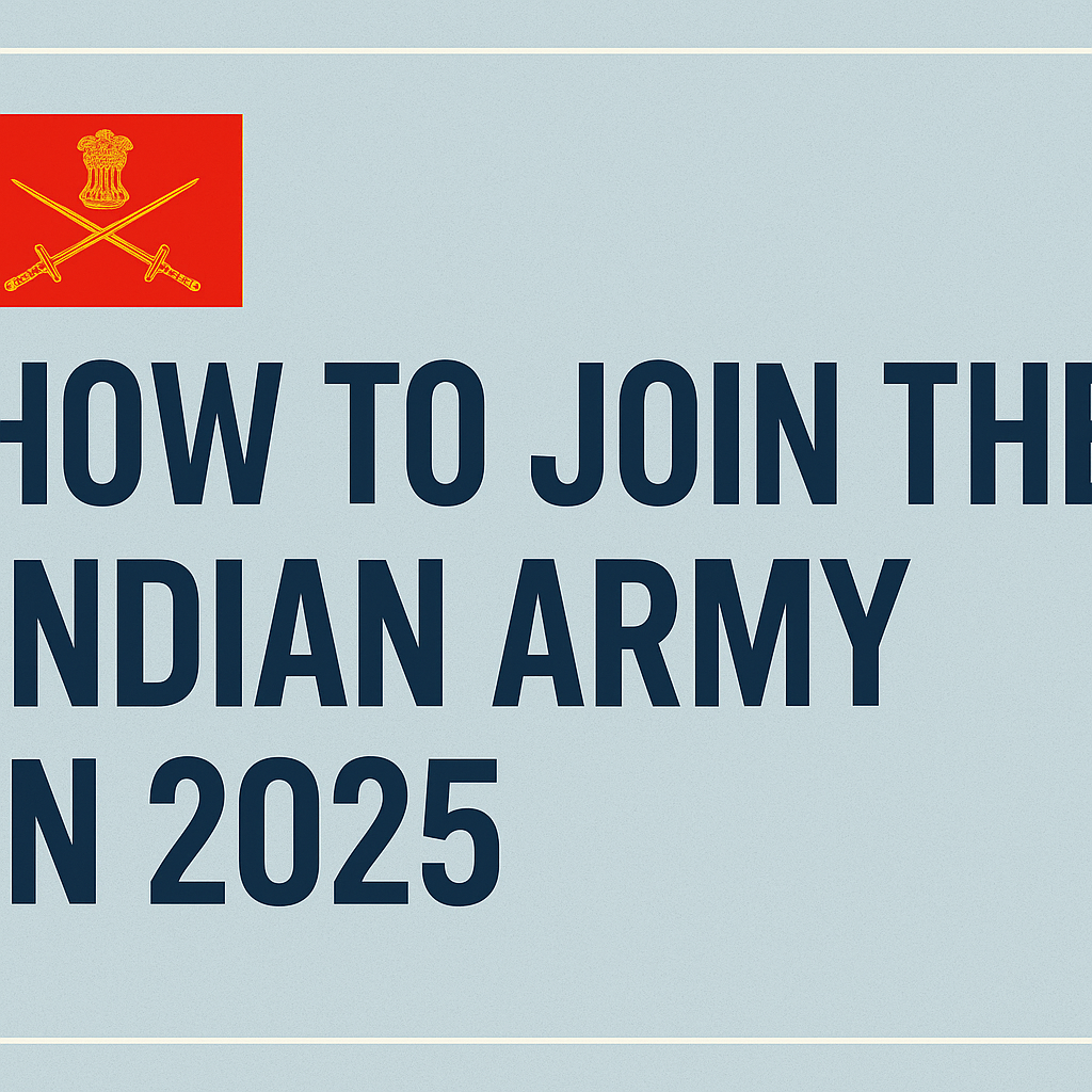 You are currently viewing How to Join the Indian Army in 2025