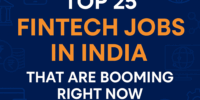 Top 25 Fintech Jobs in India That Are Booming Right Now