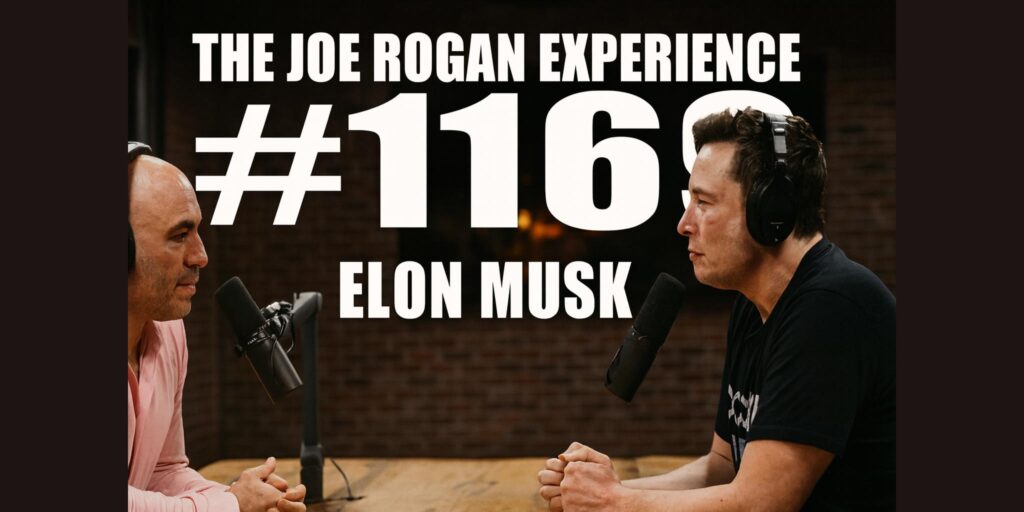 The Joe Rogan Experience — Elon Musk (First Landmark Interview)