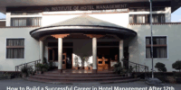 How to Build a Successful Career in Hotel Management After 12th