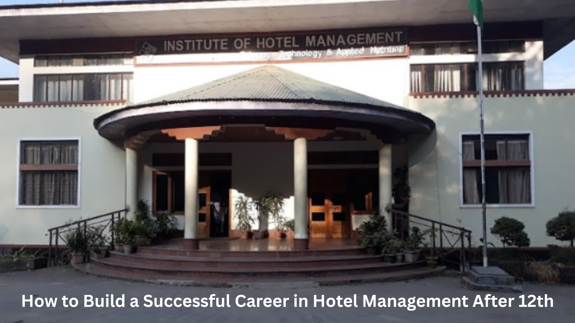 You are currently viewing How to Build a Successful Career in Hotel Management After 12th