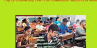 Top 20 Scholarship Exams for Graduation Students in India