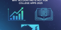 Why Accounting Is Hot for College Apps 2025