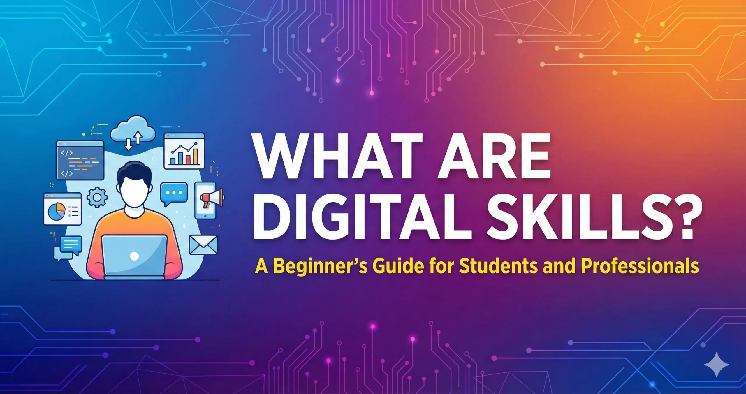 You are currently viewing What Are Digital Skills? A Beginner’s Guide for Students and Professionals